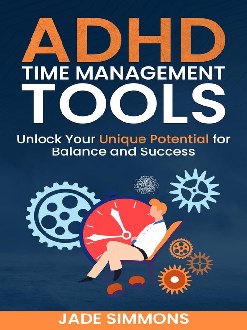 Title details for ADHD Time Management Tools by Jade Simmons - Wait list